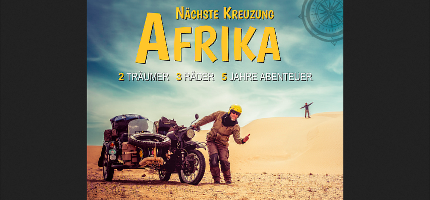 Afrika in Naters: Zwei Träumer – Drei Räder – Fünf Jahre Abenteuer