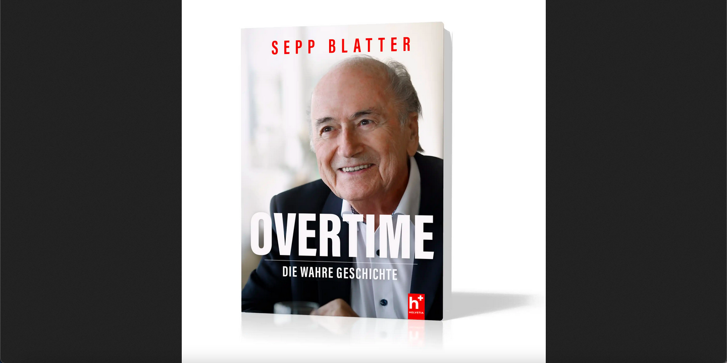 Sepp Blatter gibt Buch heraus: „Overtime. Die wahre Geschichte“ – Gelungene Vernisage – Scharfe Kritik an Infantino