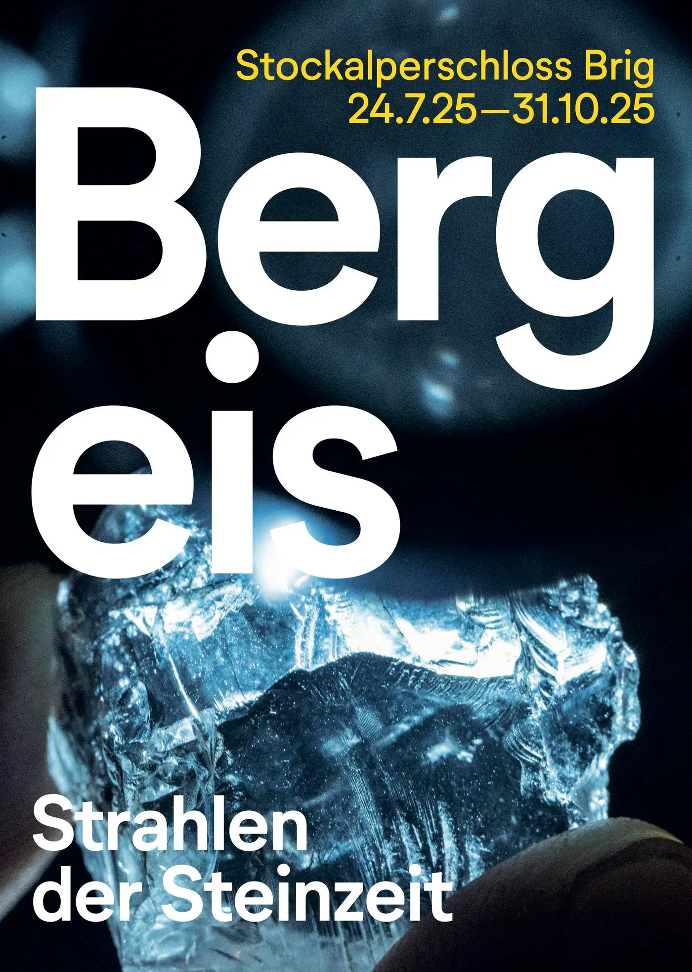 Ausstellung im Stockalperschloss«Bergeis – Strahlen der Steinzeit»