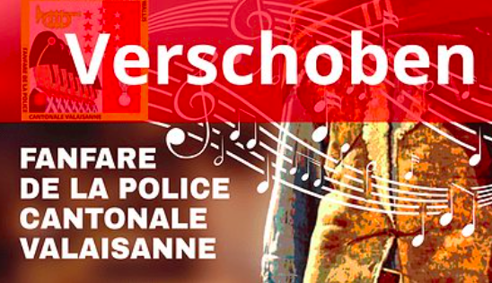 Polizeikonzerte der Walliser Polizei verschobenKantonspolizei Wallis dankt der Bevölkerung für ihr Verständnis