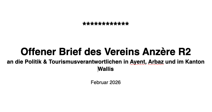 Offene Brief des Vereins Anzère R2Appell an Politik und Tourismus-Verantwortliche in Ayent, Arbaz und im Kanton Wallis