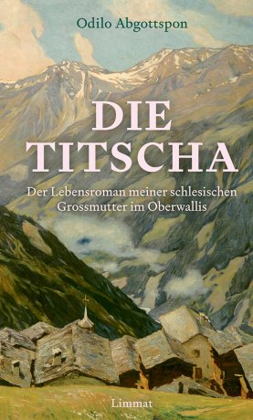 Rezension des Buches «Die Titscha»Mutter Courage im Oberwallis