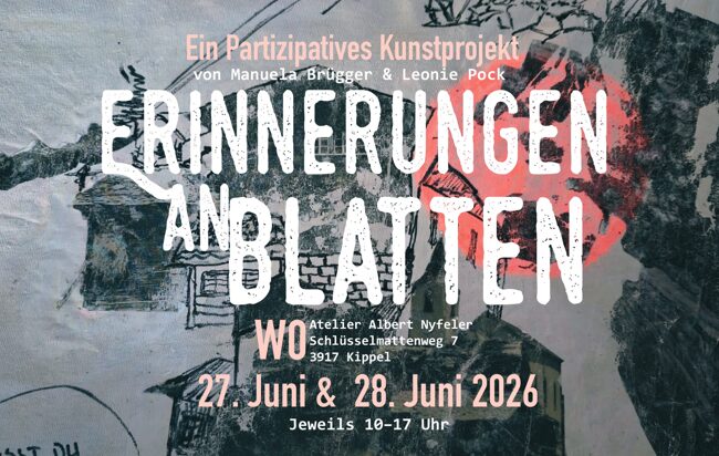 Künstlerinnen Manuela Brügger und Leonie Pock laden einPartizipatives Kunstprojekt «Erinnerungen an Blatten»